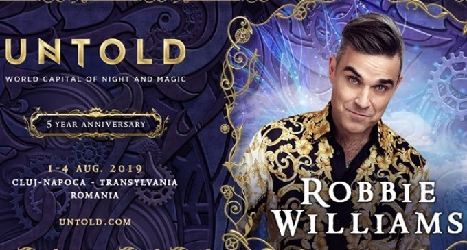 Untold 2019. Robbie Williams va concerta la Cluj în ultima seară a festivalului