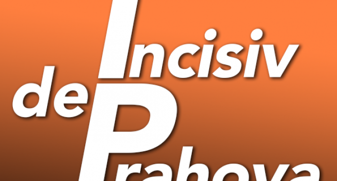 Comunicat Incisiv de Prahova – Ziarul Incisiv de Prahova
