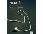 Masculinitate furata. De ce tinerii barbati intampina probleme si ce e de facut – Recomandare de lectura