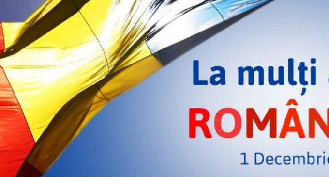 1 decembrie, Ziua Naţională a României/ La mulți ani României, tuturor romanilor si celor ce simt si gândesc românește!