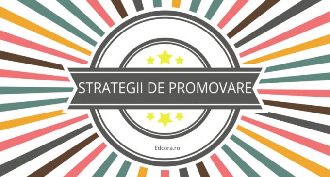 Strategii de promovare a unui produs recomandate de Agentia SEO Edcora