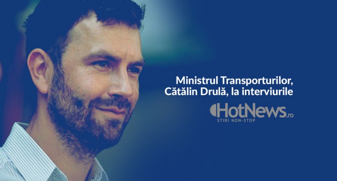 Ministrul Transporturilor, Cătălin Drulă, invitat la interviurile HotNews.ro LIVE, joi de la 14.00 – Infrastructura_Articole
