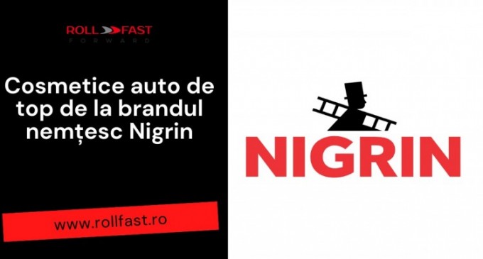 Cosmetice auto de top de la brandul nemțesc Nigrin