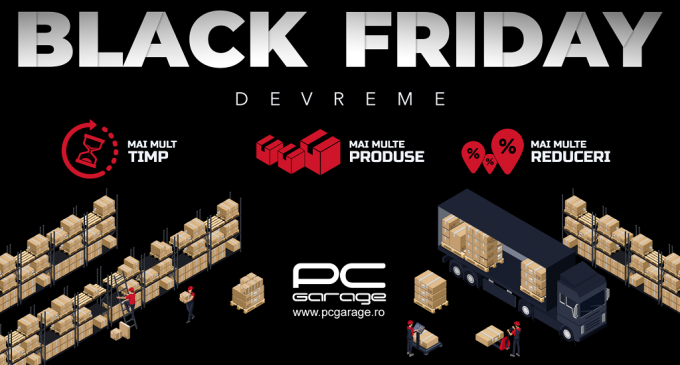 PC Garage anunță BLACK FRIDAY “mai devreme”