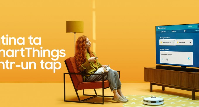 Samsung invită românii să descopere experiența SmartThings: o casă inteligentă ce vine în ajutorul tău cât ai zice „tap”