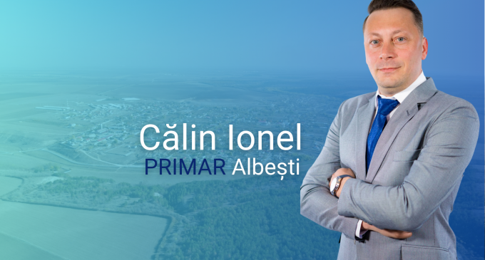 Ionel Călin – O Nouă Speranță pentru Primăria Comunei Albești, Constanța