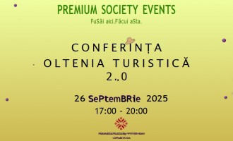 Oltenia Turistică 2.0 – Conferință și Târg, împreună pentru viitorul regiunii