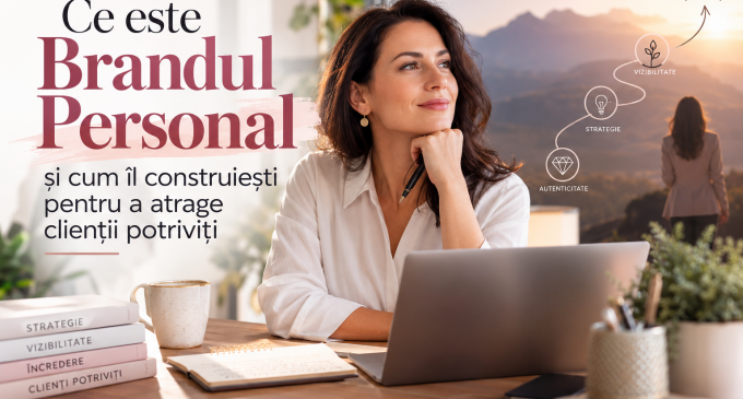Ce este brandul personal și cum îl construiești pentru a atrage clienții potriviți