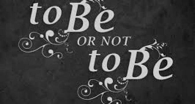 A fi sau a nu fi