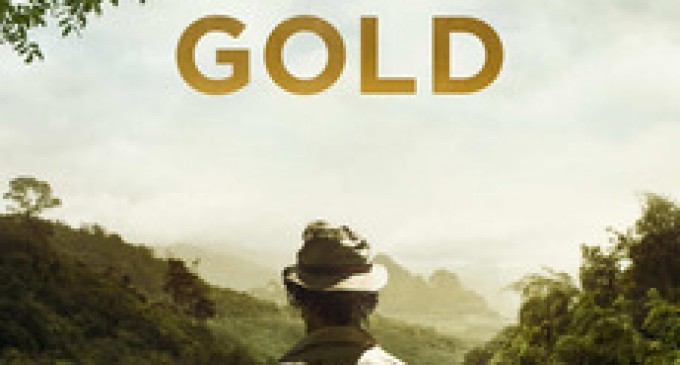 Prezentarea filmului Gold- ” Goana după aur” 2016